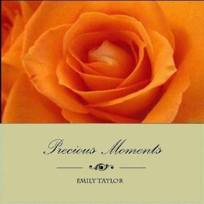 Precious Moments - Emily Taylor - Music - Jdp Records - 0713757594011 - September 4, 2012