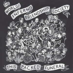 Cover for World / Inferno Friendship Society · This Packed Funeral (LP) (2014)