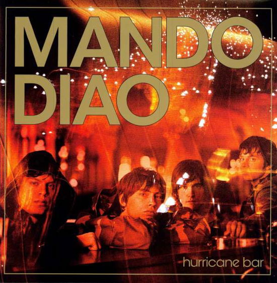 Hurricane Bar - Mando Diao - Musik - MUTE - 0724596928011 - 8. marts 2005
