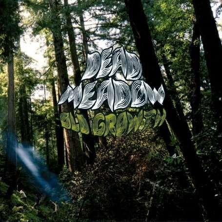 Cover for Dead Meadow · Old Growth (LP) (2008)