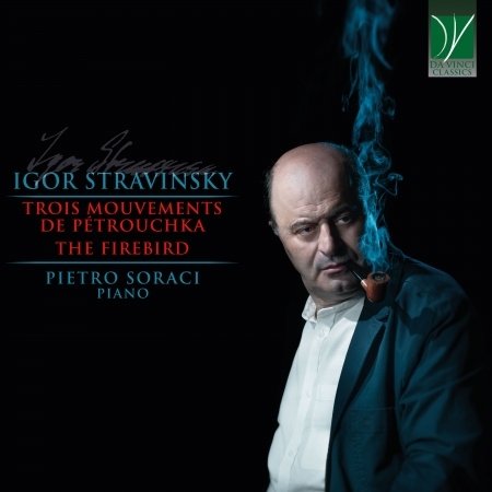 Cover for Pietro Soraci · Stravinsky - Trois Mouvements De Petrouchka (CD) (2021)