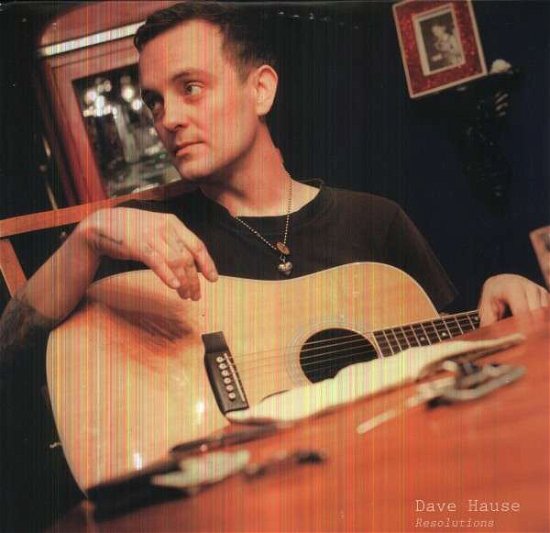 Resolutions - Dave Hause - Musik - PAPER AND PLAST - 0823819135011 - 17. Dezember 2021