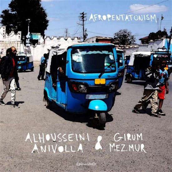 Cover for Alhousseini Anivolla &amp; Girum Mezmur · Afropentatonism (LP) (2020)