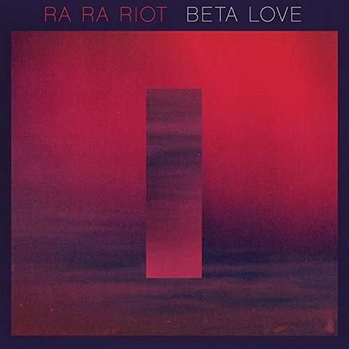 Cover for Ra Ra Riot · Beta Love (LP) (2013)