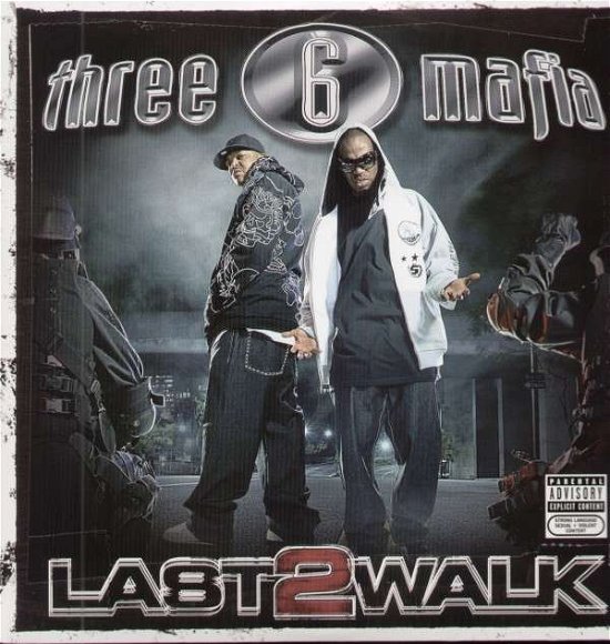 Last 2 Walk - Three 6 Mafia - Muziek - sony - 0828768858011 - 3 juli 2008