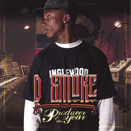 Cover for D Smoke · Producer of the Year (CD) (2006)