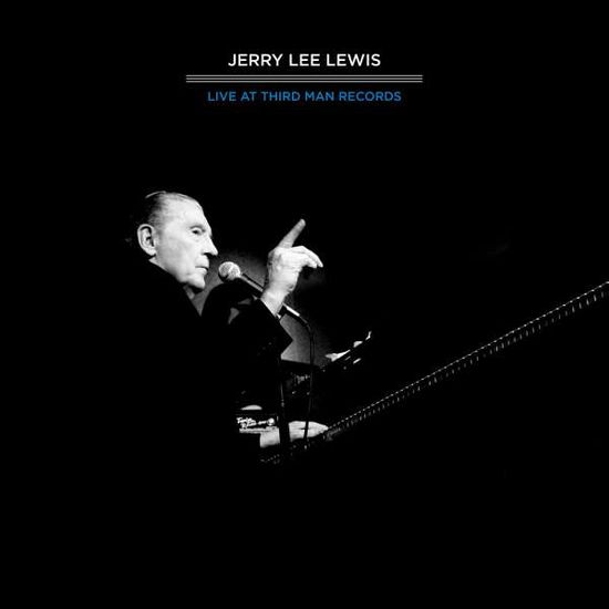 Third Man Live 04-17-2011 - Jerry Lee Lewis - Musik - Third Man - 0858936003011 - 9. juni 2017