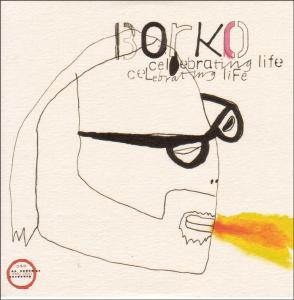 Cover for Borko · Celebrating Life (LP) (2008)