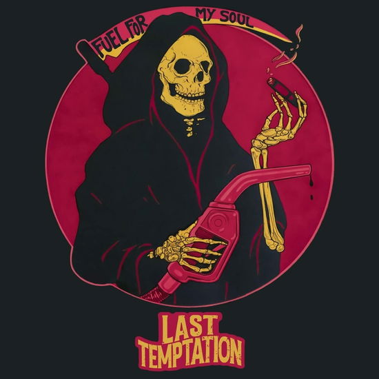 Fuel For My Soul (Red Vinyl) - Last Temptation - Musique - GOLDEN ROBOT RECORDS - 0884860408011 - 7 octobre 2022