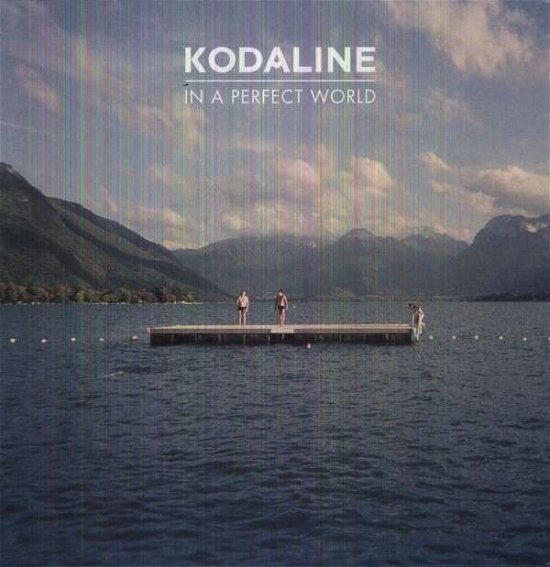 In a Perfect World - Kodaline - Música - RCA - 0887654428011 - 8 de outubro de 2013