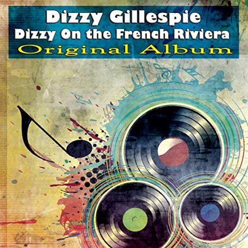 Cover for Dizzy Gillespie · Dizzy on the French Riviera (LP) (2018)