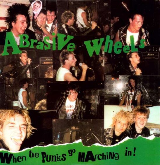 Cover for Abrasive Wheels · When The Punks Go Marchin (LP) (2011)