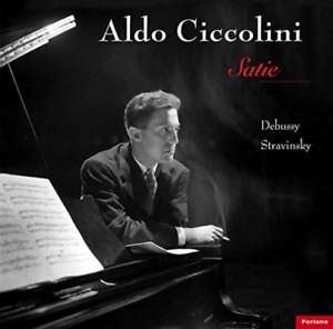 SATIE... Debussy, Stravinsky - Aldo Ciccolini - Musik - Forlane - 3254870180011 - 15. november 2019