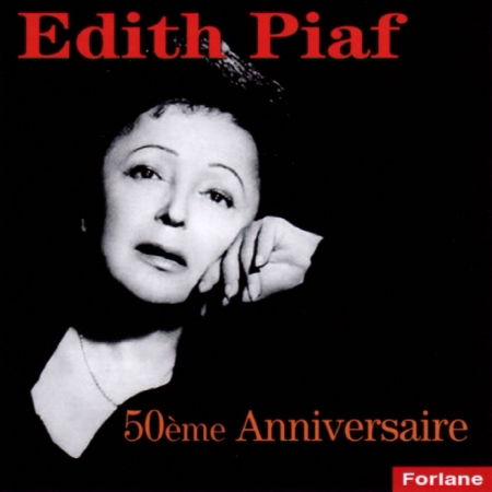 50e Anniversaire - Edith Piaf - Musik - FORLANE - 3254870193011 - 25. oktober 2019