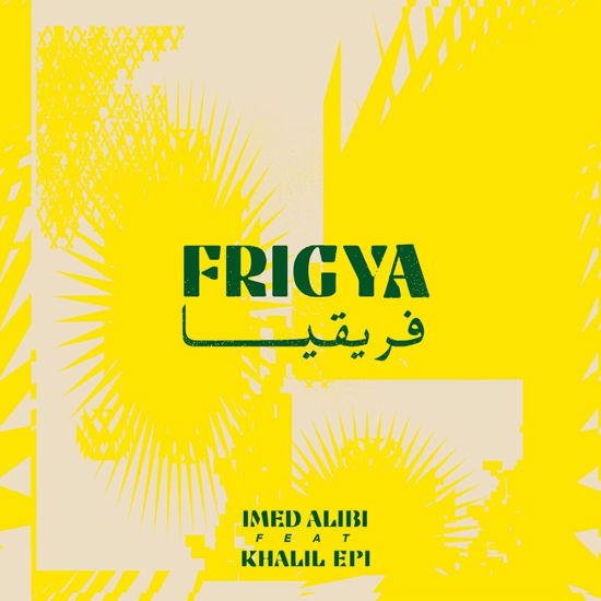 Cover for Imed Alibi · Frigya (LP) (2021)