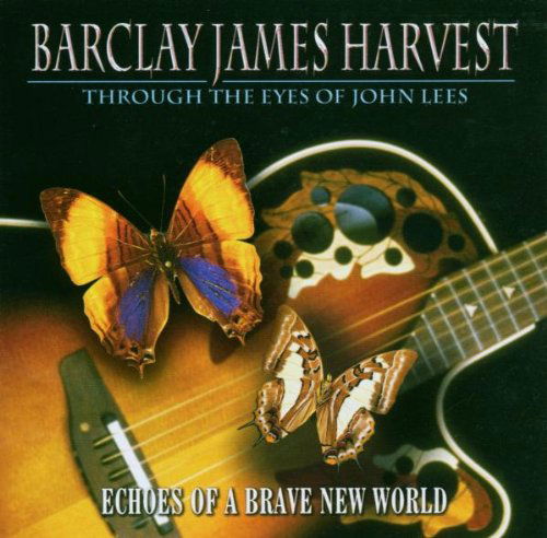 Barclay James Harvest · Barclay James Harvest - Echoes Of A Brave New World (CD) (2002)