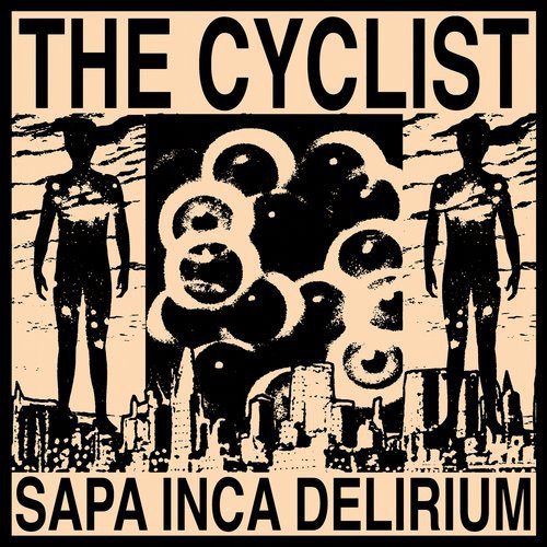 Cover for Cyclist · Sapa Inca Delirium (LP) (2017)