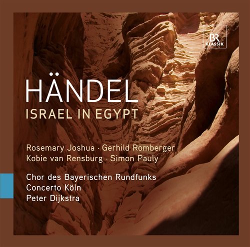 Israel in Egypt: Oratorio in Three Parts - Handel / Concerto Koln / Dijkstra - Musik - BR Klassiks - 4035719005011 - 30. marts 2010
