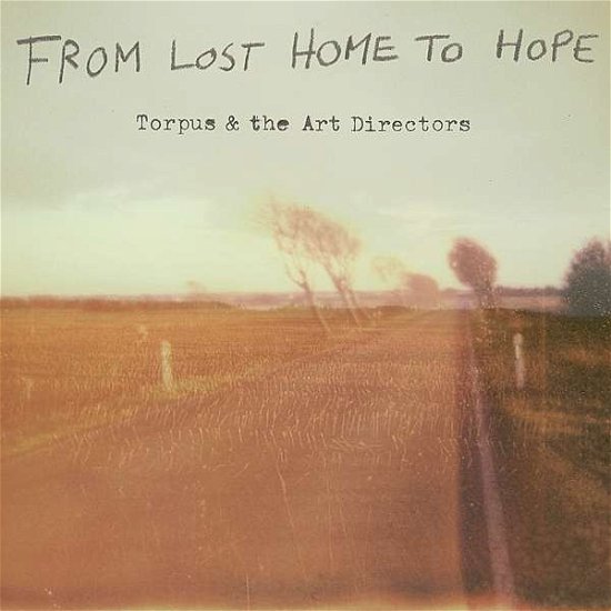 Cover for Torpus &amp; The Art Directors · From Lost Home To Hope (LP) (2018)