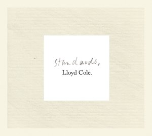 Cover for Lloyd Cole · Standards (CD/LP) [Bonus CD, 180 gram edition] (2013)
