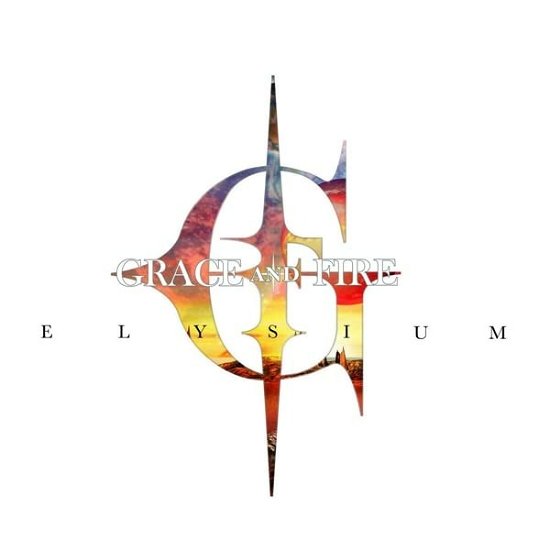 Cover for Grace And Fire · Elysium (CD) (2022)