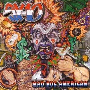 Cover for Sx-10 · Mad Dog American (CD) (2010)