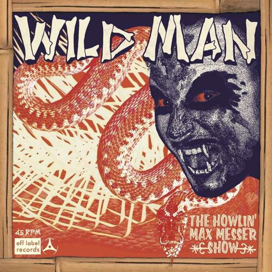 Wild Man - The Howlin' Max Messer Show - Muzyka - OFF LABEL - 4260433516011 - 7 grudnia 2018