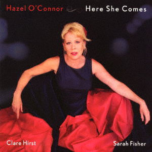 Cover for Hazel O`connor · Here She Comes (CD) [Japan Import edition] (2017)