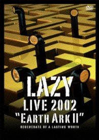 Cover for Lazy · Lazy Live 2002 Earth Ark 2 Regenerat (MDVD) [Japan Import edition] (2003)