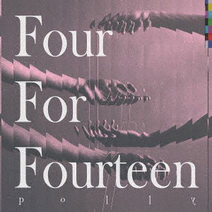 Four for Fourteen - Polly - Muzyka - 14HOUSE. - 4560431380011 - 4 listopada 2020