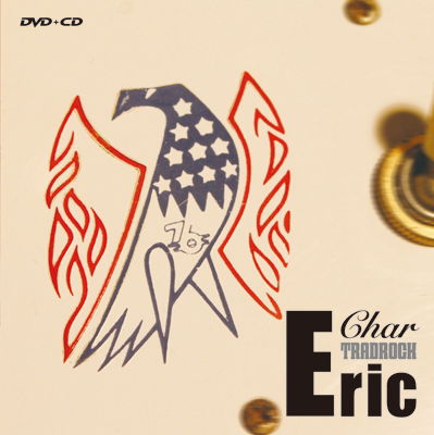 Cover for Char · Trad Rock`eric`by Char (CD) [Japan Import edition] (2006)