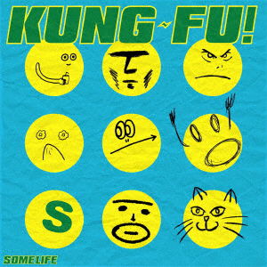 Kung-Fu! - Some Life - Musiikki - JPT - 4580529537011 - perjantai 6. marraskuuta 2020