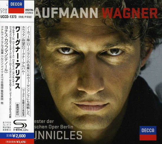 Wagner Arias - Jonas Kaufmann - Musique - UNIVERSAL CLASSCS - 4988005754011 - 19 mars 2013