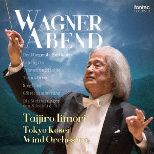Cover for Iimori Taijiro Tokyo Kosei · Wagner Abend (CD) [Japan Import edition] (2016)