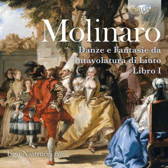 Cover for Molinaro / Nastrucci · Danze E Fantasie Da Intavolatura Di Liuto (CD) (2019)