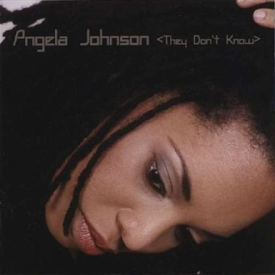 Cover for Angela Johnson · They DonT Know (CD) (2002)