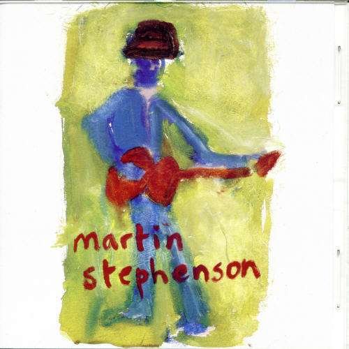Cover for Martin Stephenson (CD) (2006)