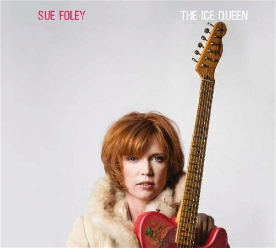 Cover for Sue Foley · The ice queen (CD) (2018)