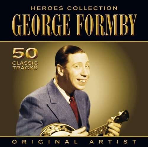 Cover for George Formby · Heroes Collection-50tks- (CD) (2009)
