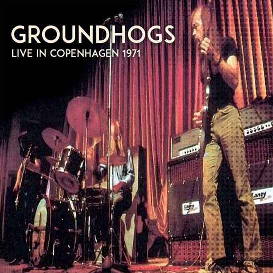 Cover for Groundhogs · Live in Copenhagen 1971 (CD) (2023)