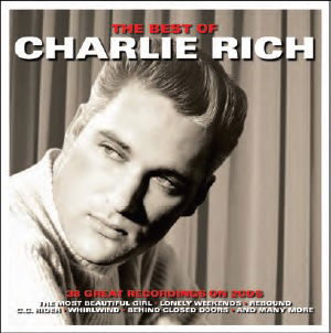 Best Of - Charlie Rich - Música - NOT NOW - 5060143496011 - 9 de noviembre de 2015