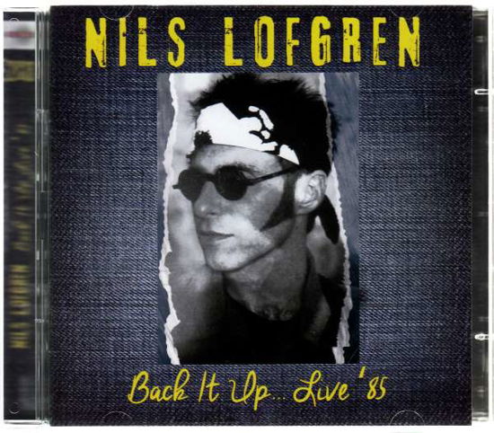 Nils Lofgren · Back It Up 85 (CD) (2015)