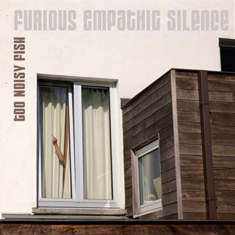 Cover for Too Noisy Fish · Furious Empathic Silence (CD) (2019)