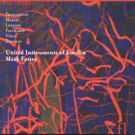 Cover for United Instruments of Lucilin / Foster · United Instruments of Lucillin Luxembourg (CD) [Digipak] (2004)