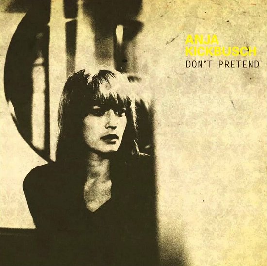 Cover for Anja Kickbusch · Don't Pretend (CD) (2012)
