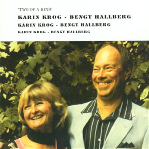 Cover for Krog, Karin / Bengt Hallber · Two Of A Kind (CD) (2017)