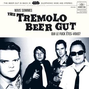 Cover for The Tremolo Beer Gut · Nous Sommes the Tremolo Beer Gut... (CD) (2015)