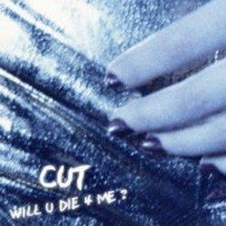 Cover for Cut · Will You Die + Me? (CD)