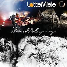 Cover for Latte E Miele · Marco Polo Sogni E Viaggi (CD) (2024)