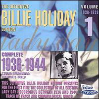 Complete 1936-1944 / 1 - Billie Holiday - Musiikki - BLUEM - 8427328015011 - perjantai 27. toukokuuta 2005